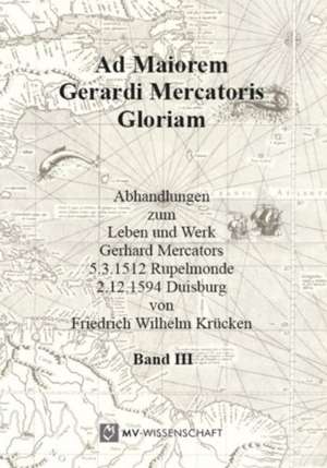 Ad maiorem Gerardi Mercatoris gloriam 03 de Friedrich Wilhelm Krücken