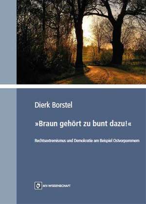 Braun gehört zu bunt dazu! de Dierk Borstel