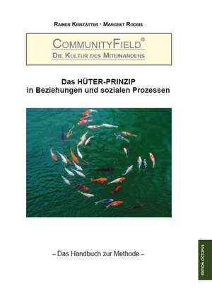 CommunityField - Die Kultur des Miteinanders de Margret Roddis