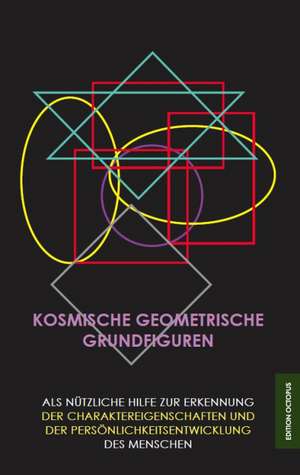 Kosmische geometrische Grundfiguren de Heinz Tauferner