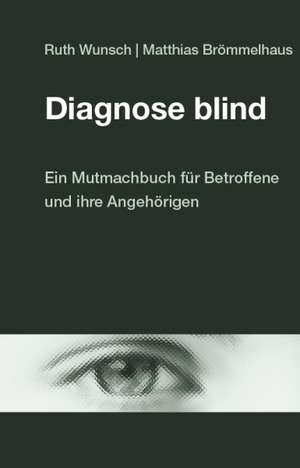 Diagnose blind de Ruth Wunsch