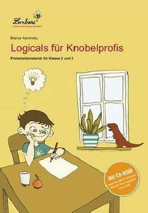 Logicals für Knobelprofis de Bianca Kaminsky