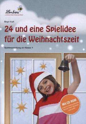 24 und eine Spielidee für die Weihnachtszeit de Birgit Kraft