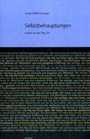 Selbstbehauptungen de Gerda Müller-Krauspe