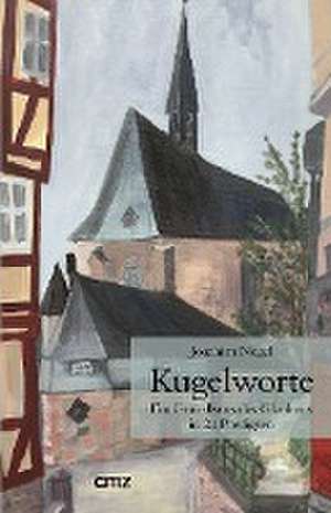 Kugelworte de Joachim Negel