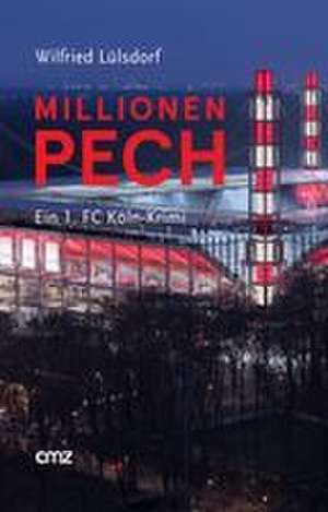 MillionenPECH de Wilfried Lülsdorf