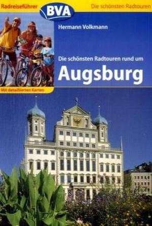 Die schönsten Radtouren rund um Augsburg de Hermann Volkmann