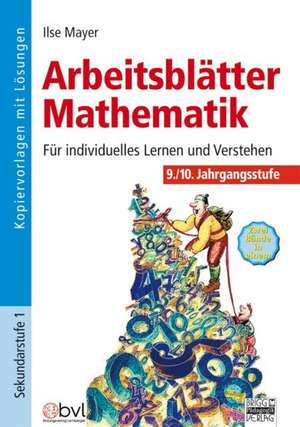 Arbeitsblätter Mathematik 9./10. Jahrgangsstufe de Ilse Mayer