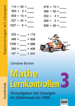 Mathe Lernkontrollen 3 - Testaufgaben mit Lösungen im Zahlenraum bis 1000