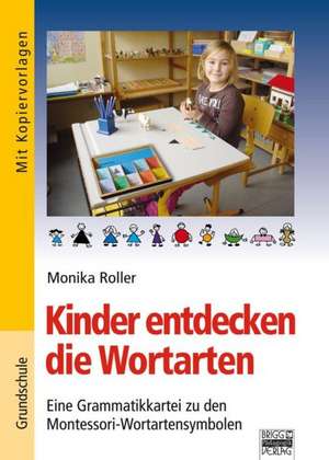 Kinder entdecken die Wortarten de Monika Roller