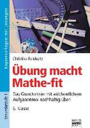 Übung macht Mathe-fit 6. Klasse - Kopiervorlagen mit Lösungen