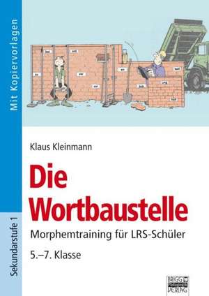 Die Wortbaustelle de Klaus Kleinmann