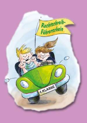 Der Rechtschreib-Führerschein - 4. Klasse - Klassensatz farbiger Führerscheine de Heinz Dammeyer