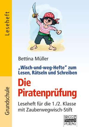 Die Piratenprüfung de Bettina Müller