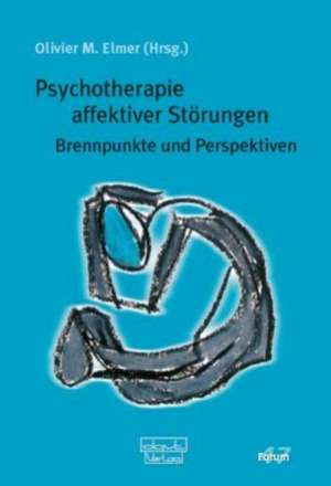 Psychotherapie affektiver Störungen de Olivier M. Elmer