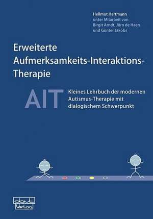 Erweiterte Aufmerksamkeits-Interaktions-Therapie - AIT de Hellmut Hartmann