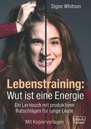 Lebenstraining: Wut ist eine Energie de Signe Whitson