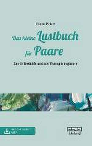 Das kleine Lustbuch für Paare de Diana Ecker