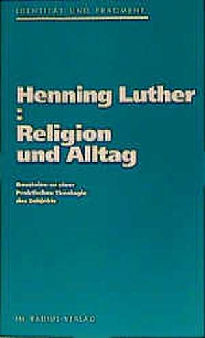 Religion und Alltag de Henning Luther