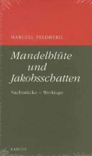 Mandelblüte und Jakobsschatten de Marcell Feldberg