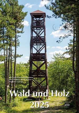 Wald und Holz 2025 de DRW-Verlag