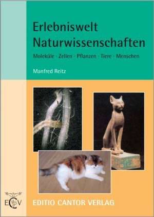 Erlebniswelt Naturwissenschaften de Manfred Reitz