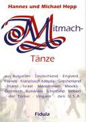 Mitmachtänze-Tanzbeschreibungen de Hannes Hepp