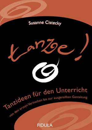 Tanze! de Susanne Cistecky