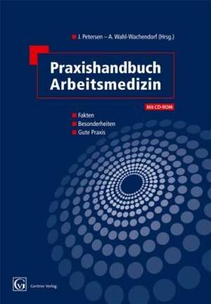 Praxishandbuch Arbeitsmedizin de Jens Petersen