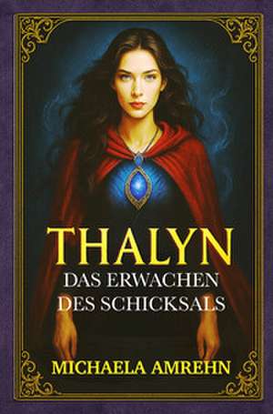 Thalyn de Michaela Amrehn