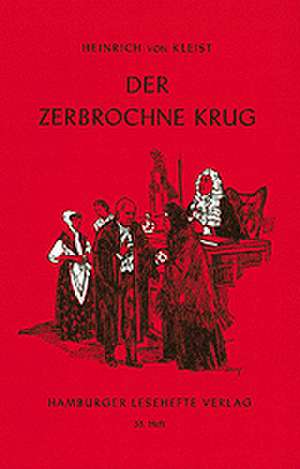 Der zerbrochne Krug de Heinrich von Kleist