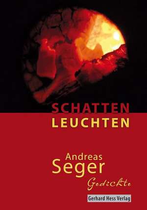 Schattenleuchten de Andreas Seger