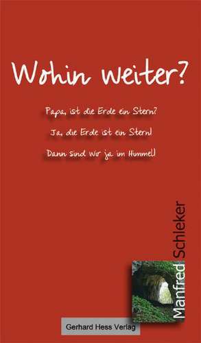 Wohin weiter? de Manfred Schleker