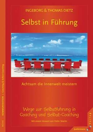 Selbst in Führung de Ingeborg Dietz