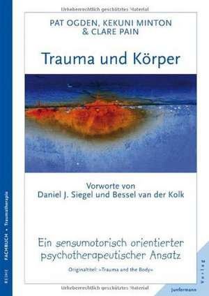 Trauma und Körper de Pat Ogden