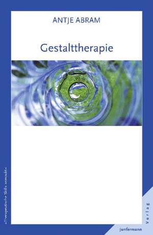 Gestalttherapie de Antje Abram