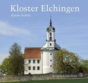 Kloster Elchingen de Anton Aubele
