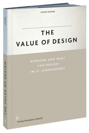 The Value of Design. de Frank Wagner