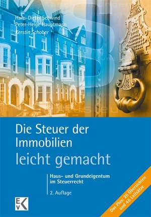 Die Steuer der Immobilien - leicht gemacht de Kerstin Schober