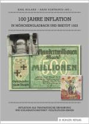 100 Jahre Inflation in Mönchengladbach und Rheydt 1923 de Antonius Bergmann