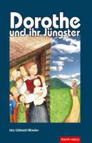 Dorothe und ihr Jüngster de Ida Lüthold-Minder