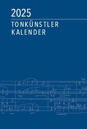 Tonkünstler-Kalender 2025 de Deutscher Tonkünstler-Verband e. V.