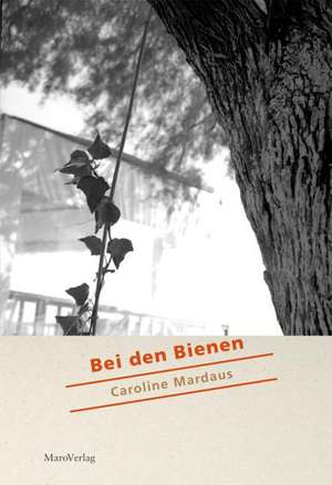 Bei den Bienen de Caroline Mardaus