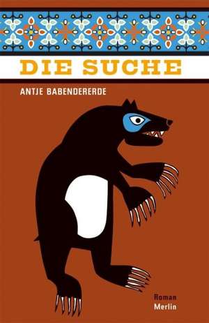 Die Suche de Antje Babendererde