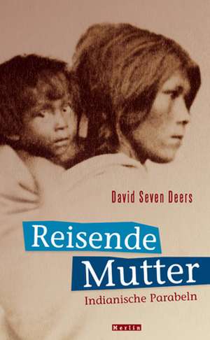 Reisende Mutter de David Seven Deers