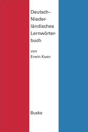 Deutsch-Niederländisches Lernwörterbuch de Erwin Kuen