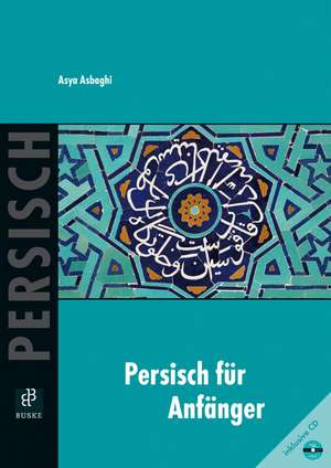 Persisch für Anfänger de Asya Asbaghi