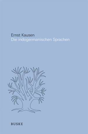 Die Indogermanischen Sprachen de Ernst Kausen