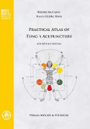 Practical Atlas of Tung's Acupuncture de Henry McCann