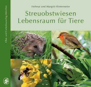 Streuobstwiesen Lebensraum für Tiere de Helmut Hintermeier